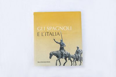 Gli Spagnoli E L'Italia - Banco Ambrosiano Veneto